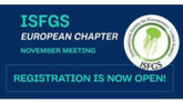 ISFGS European Chapter November Meeting 2024