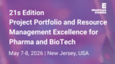 21st Edition Project Portfolio and Resource Management Excellence for Pharma and BioTech