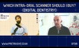 Welcher Intraoralscanner lohnt sich? - digitale Zahnheilkunde